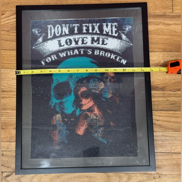 DONT FIX ME LOVE ME FOR WHATS BROKEN 19x15 - Picture 3 of 8